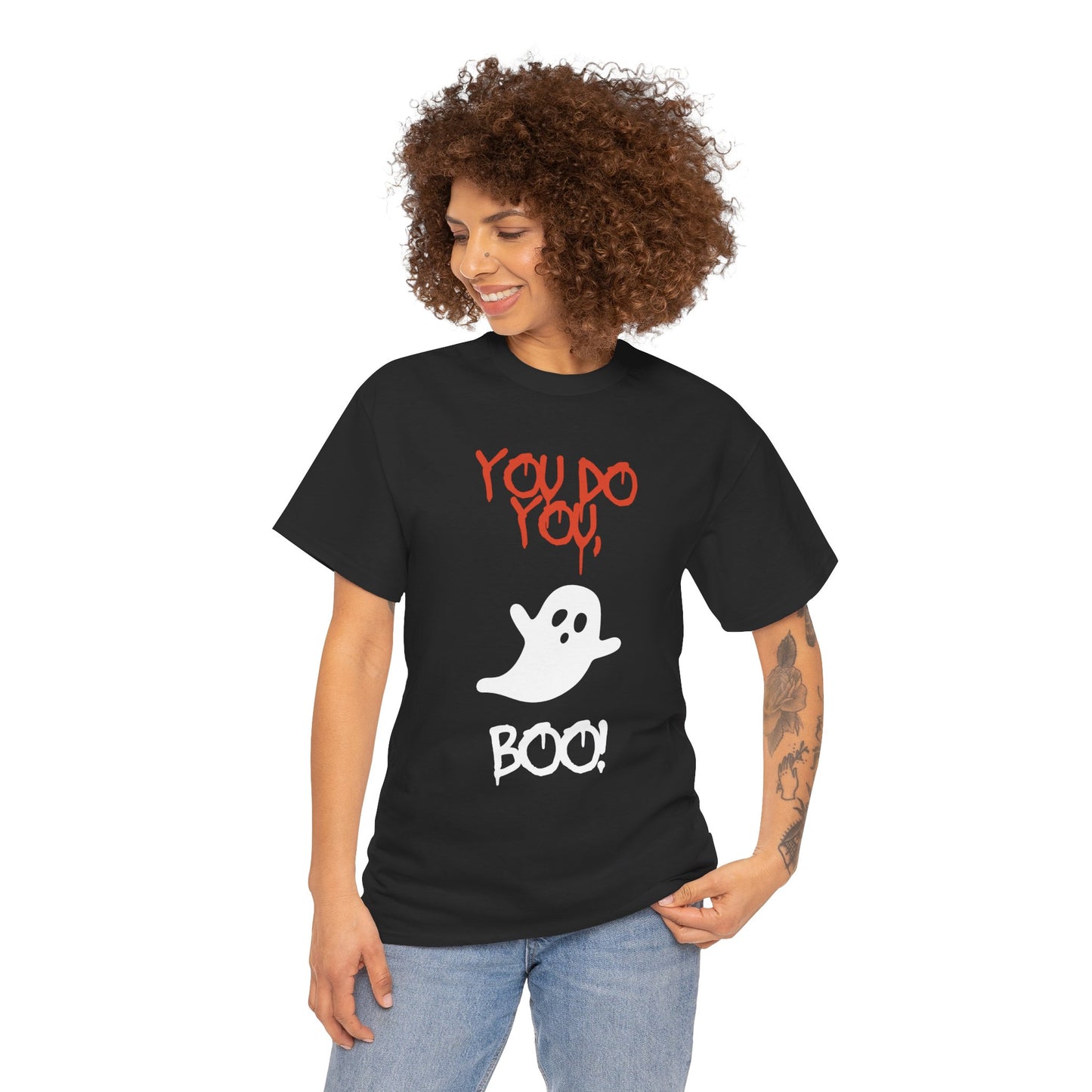 You do you Boo! - Tee