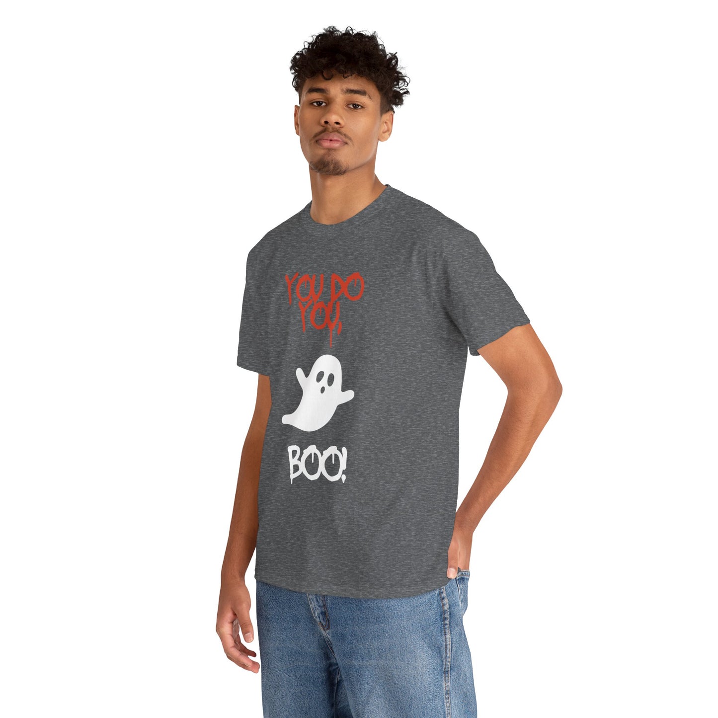 You do you Boo! - Tee