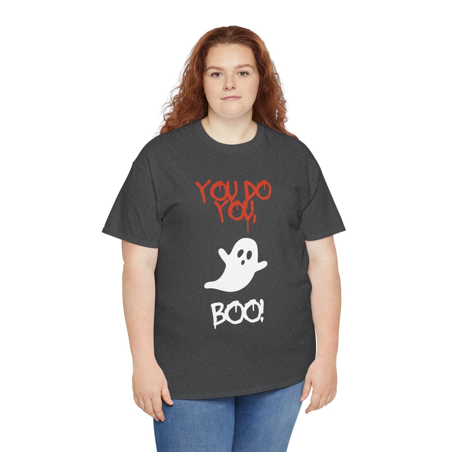 You do you Boo! - Tee