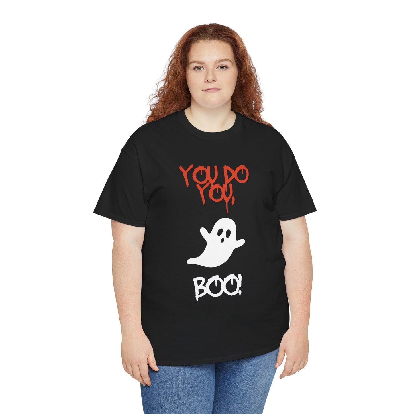 You do you Boo! - Tee