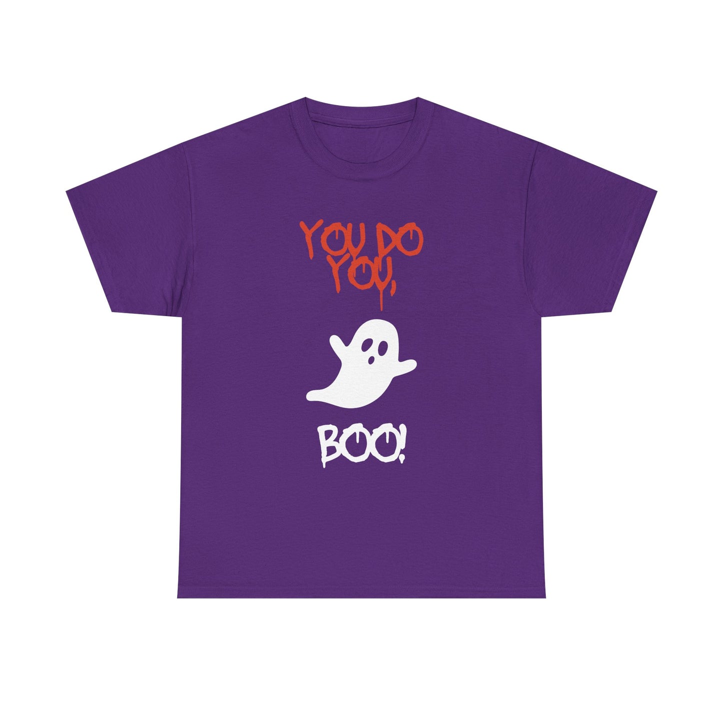 You do you Boo! - Tee