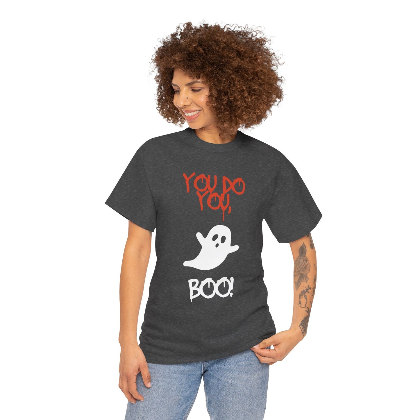 You do you Boo! - Tee