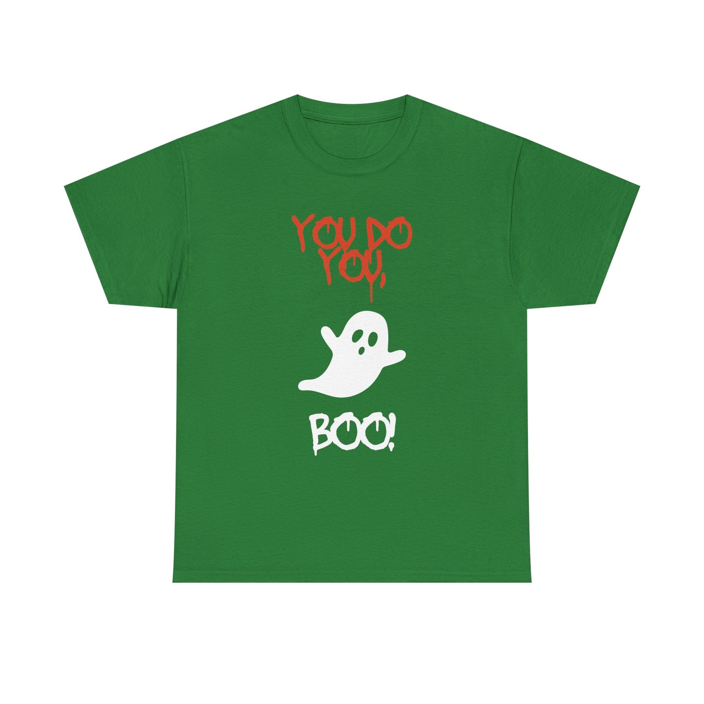 You do you Boo! - Tee