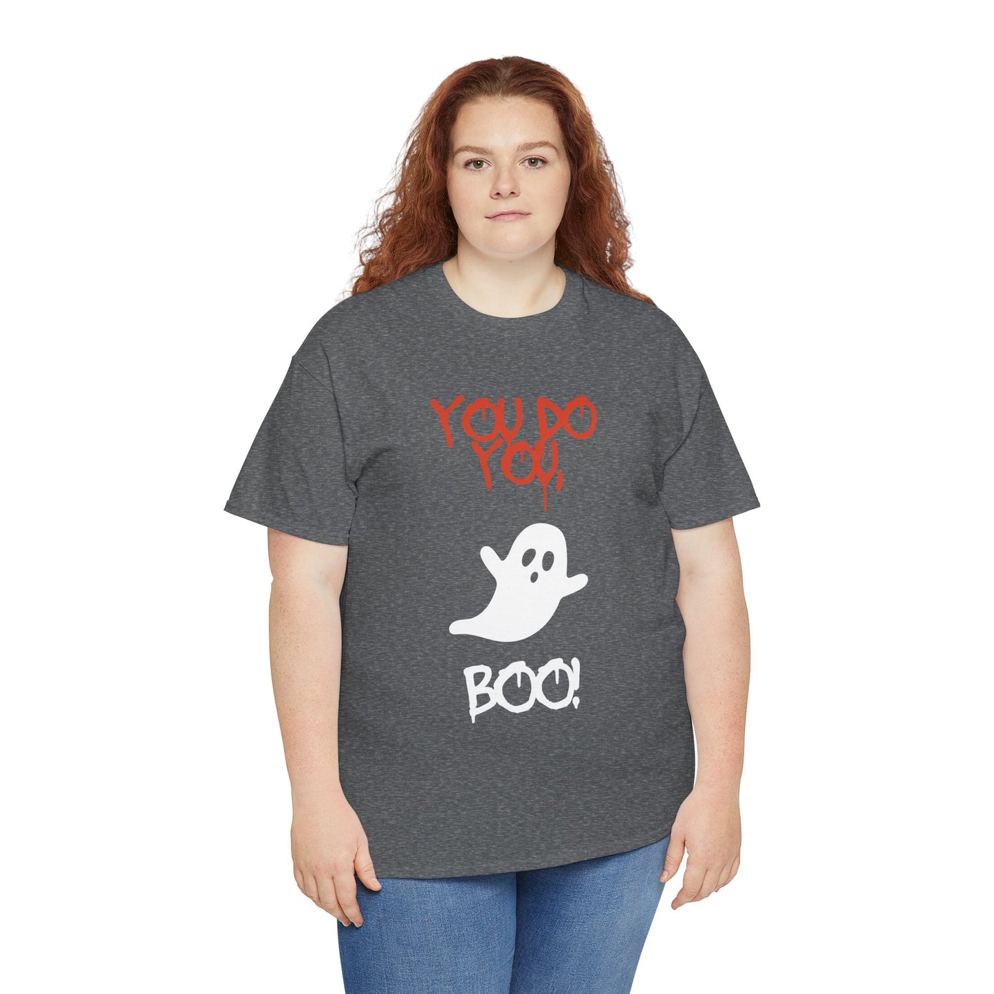 You do you Boo! - Tee