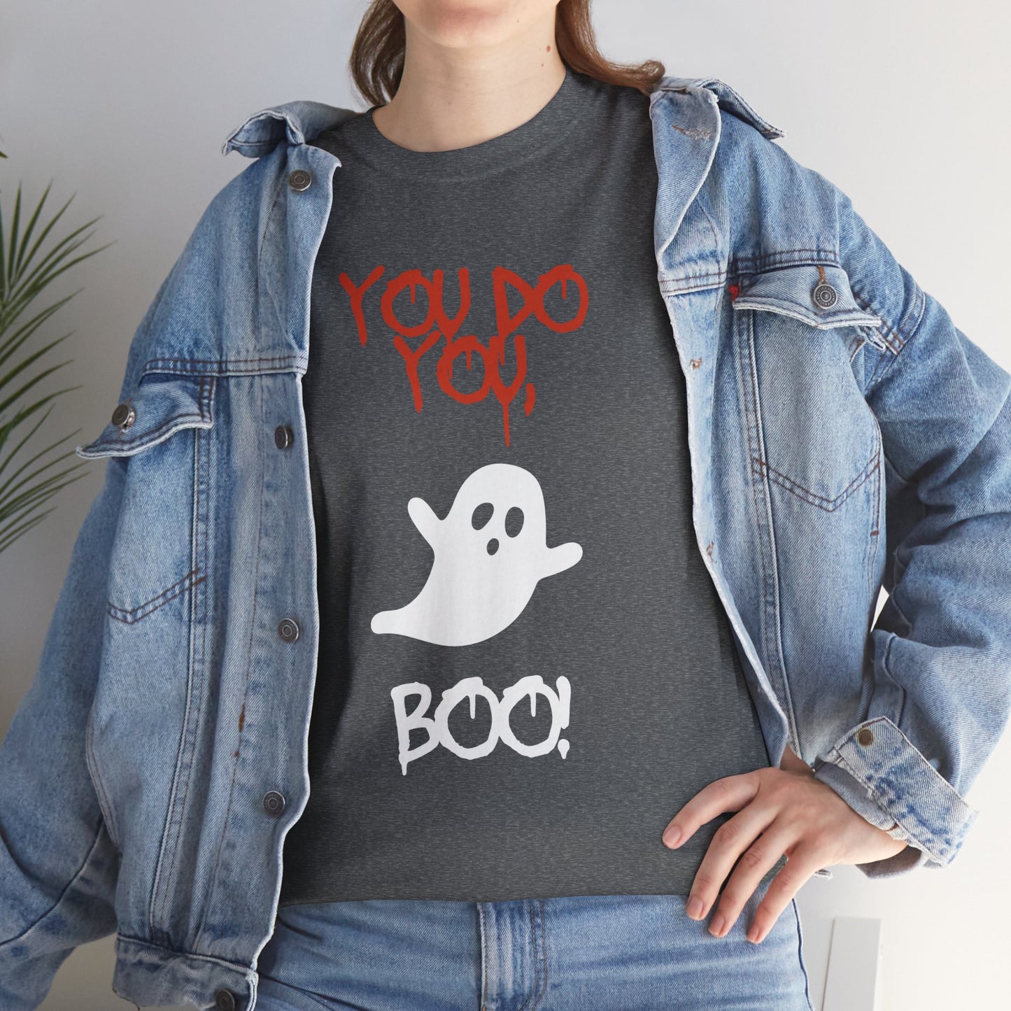 You do you Boo! - Tee